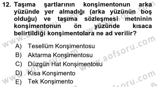Dış Ticaretin Finansmanı ve Teşviki Dersi 2023 - 2024 Yılı Yaz Okulu Sınav Soruları 12. Soru