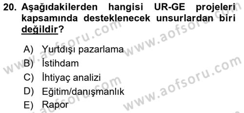 Dış Ticaretin Finansmanı ve Teşviki Dersi 2023 - 2024 Yılı Yaz Okulu Sınav Soruları 20. Soru