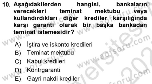 Dış Ticaretin Finansmanı ve Teşviki Dersi Ara Sınavı Deneme Sınav Soruları 10. Soru