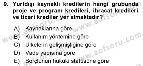 Dış Ticaretin Finansmanı ve Teşviki Dersi Ara Sınavı Deneme Sınav Soruları 9. Soru