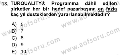Dış Ticaretin Finansmanı ve Teşviki Dersi 2024 - 2025 Yılı (Final) Dönem Sonu Sınav Soruları 13. Soru