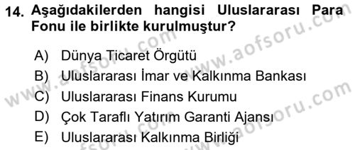 Dış Ticaretin Finansmanı ve Teşviki Dersi 2024 - 2025 Yılı (Final) Dönem Sonu Sınav Soruları 14. Soru