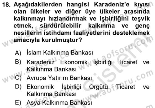 Dış Ticaretin Finansmanı ve Teşviki Dersi 2024 - 2025 Yılı (Final) Dönem Sonu Sınav Soruları 18. Soru