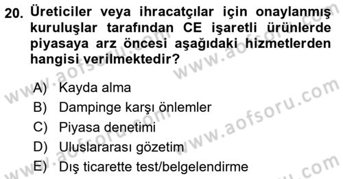 Dış Ticaretin Finansmanı ve Teşviki Dersi 2024 - 2025 Yılı (Final) Dönem Sonu Sınav Soruları 20. Soru