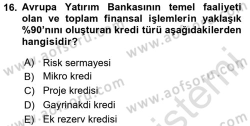 Dış Ticaretin Finansmanı ve Teşviki Dersi 2024 - 2025 Yılı Yaz Okulu Sınav Soruları 16. Soru