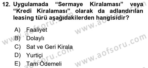 Dış Ticaretin Finansmanı ve Teşviki Dersi 2025 - 2026 Yılı (Vize) Ara Sınav Soruları 12. Soru