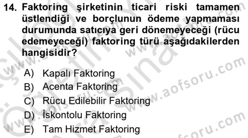 Dış Ticaretin Finansmanı ve Teşviki Dersi 2025 - 2026 Yılı (Vize) Ara Sınav Soruları 14. Soru