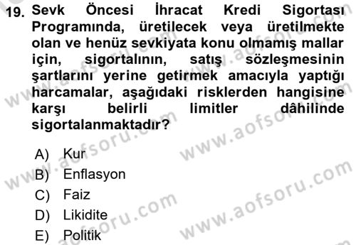 Dış Ticaretin Finansmanı ve Teşviki Dersi 2025 - 2026 Yılı (Vize) Ara Sınav Soruları 19. Soru