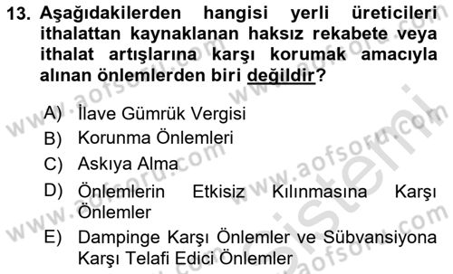 Dış Ticaretin Finansmanı ve Teşviki Dersi 2025 - 2026 Yılı (Final) Dönem Sonu Sınav Soruları 13. Soru