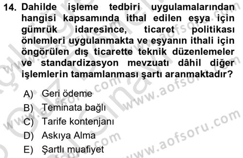 Dış Ticaretin Finansmanı ve Teşviki Dersi 2025 - 2026 Yılı (Final) Dönem Sonu Sınav Soruları 14. Soru