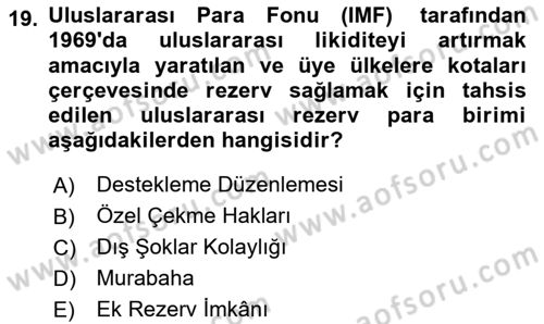 Dış Ticaretin Finansmanı ve Teşviki Dersi 2025 - 2026 Yılı (Final) Dönem Sonu Sınav Soruları 19. Soru