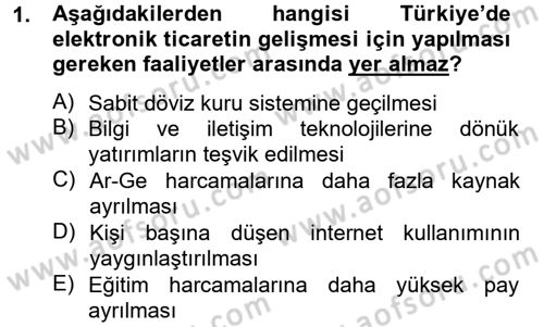 Elektronik Ticaret Dersi 2012 - 2013 Yılı (Final) Dönem Sonu Sınav Soruları 1. Soru