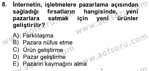 Elektronik Ticaret Dersi 2012 - 2013 Yılı (Final) Dönem Sonu Sınav Soruları 8. Soru