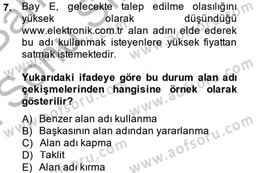 Elektronik Ticaret Dersi 2013 - 2014 Yılı (Final) Dönem Sonu Sınav Soruları 7. Soru