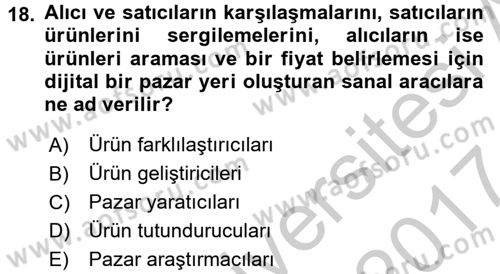 Elektronik Ticaret Dersi 2016 - 2017 Yılı (Vize) Ara Sınav Soruları 18. Soru