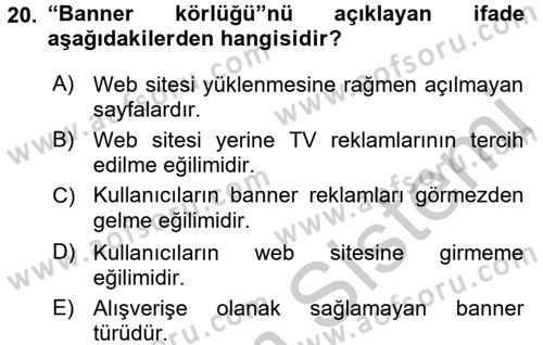 Elektronik Ticaret Dersi 2016 - 2017 Yılı (Vize) Ara Sınav Soruları 20. Soru