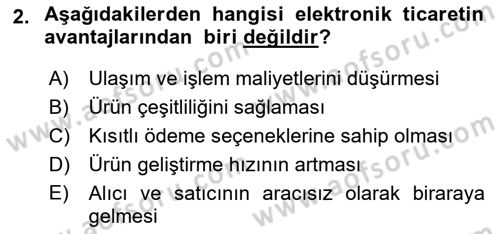 Elektronik Ticaret Dersi 2016 - 2017 Yılı (Final) Dönem Sonu Sınav Soruları 2. Soru