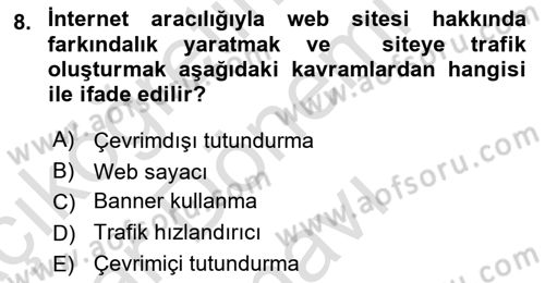 Elektronik Ticaret Dersi 2016 - 2017 Yılı (Final) Dönem Sonu Sınav Soruları 8. Soru