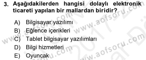 Elektronik Ticaret Dersi 2017 - 2018 Yılı (Vize) Ara Sınav Soruları 3. Soru