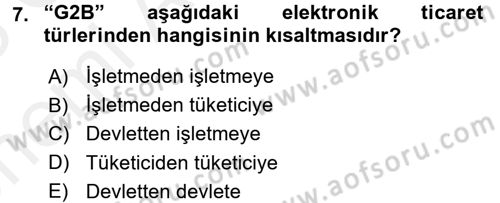Elektronik Ticaret Dersi 2017 - 2018 Yılı (Vize) Ara Sınav Soruları 7. Soru