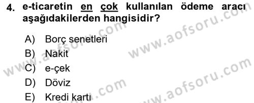 Elektronik Ticaret Dersi 2017 - 2018 Yılı (Final) Dönem Sonu Sınav Soruları 4. Soru