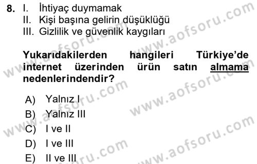 Elektronik Ticaret Dersi 2017 - 2018 Yılı (Final) Dönem Sonu Sınav Soruları 8. Soru