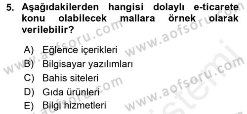 Elektronik Ticaret Dersi 2018 - 2019 Yılı (Vize) Ara Sınav Soruları 5. Soru