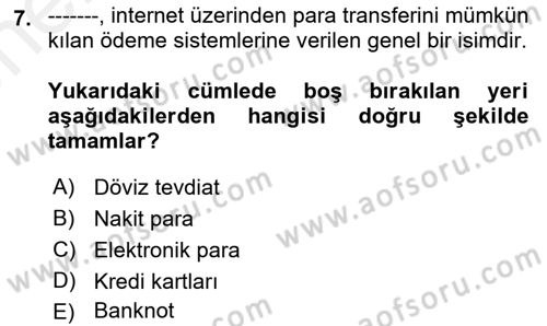 Elektronik Ticaret Dersi 2018 - 2019 Yılı (Vize) Ara Sınav Soruları 7. Soru