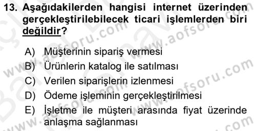 Elektronik Ticaret Dersi 2018 - 2019 Yılı (Final) Dönem Sonu Sınav Soruları 13. Soru