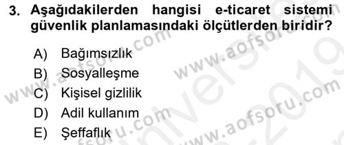 Elektronik Ticaret Dersi 2018 - 2019 Yılı (Final) Dönem Sonu Sınav Soruları 3. Soru