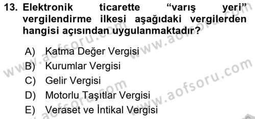 Elektronik Ticaret Dersi 2018 - 2019 Yılı Yaz Okulu Sınav Soruları 13. Soru