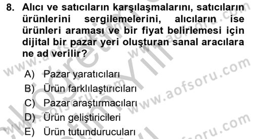 Elektronik Ticaret Dersi 2018 - 2019 Yılı Yaz Okulu Sınav Soruları 8. Soru