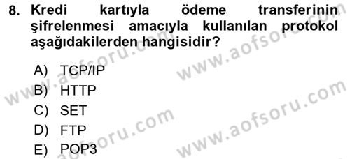 Elektronik Ticaret Dersi 2021 - 2022 Yılı (Final) Dönem Sonu Sınav Soruları 8. Soru