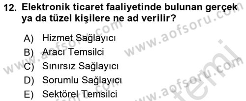 Elektronik Ticaret Dersi 2021 - 2022 Yılı Yaz Okulu Sınav Soruları 12. Soru