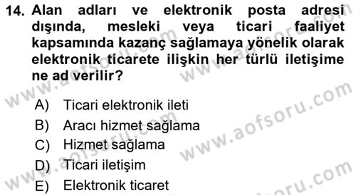 Elektronik Ticaret Dersi 2022 - 2023 Yılı Yaz Okulu Sınav Soruları 14. Soru