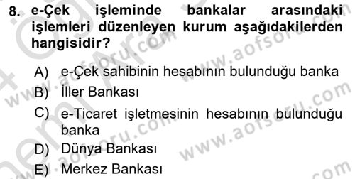 Elektronik Ticaret Dersi 2023 - 2024 Yılı (Vize) Ara Sınav Soruları 8. Soru