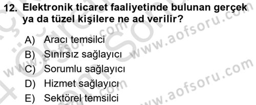 Elektronik Ticaret Dersi 2023 - 2024 Yılı (Final) Dönem Sonu Sınav Soruları 12. Soru