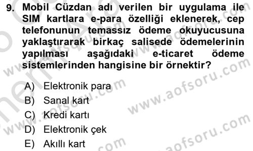 Elektronik Ticaret Dersi 2024 - 2025 Yılı (Vize) Ara Sınav Soruları 9. Soru