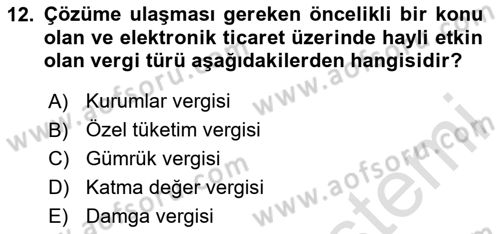 Elektronik Ticaret Dersi 2024 - 2025 Yılı (Final) Dönem Sonu Sınav Soruları 12. Soru