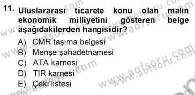 Gümrük Mevzuatı Dersi 2012 - 2013 Yılı (Vize) Ara Sınav Soruları 11. Soru