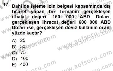 Gümrük Mevzuatı Dersi 2012 - 2013 Yılı (Vize) Ara Sınav Soruları 17. Soru