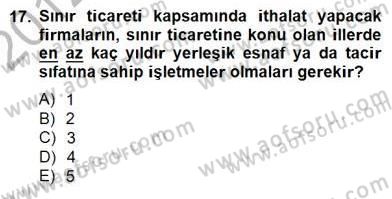 Gümrük Mevzuatı Dersi 2012 - 2013 Yılı (Final) Dönem Sonu Sınav Soruları 17. Soru