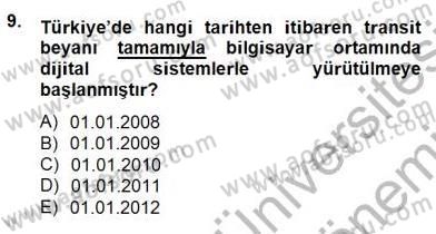 Gümrük Mevzuatı Dersi 2012 - 2013 Yılı (Final) Dönem Sonu Sınav Soruları 9. Soru