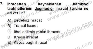 Gümrük Mevzuatı Dersi 2013 - 2014 Yılı (Vize) Ara Sınav Soruları 7. Soru