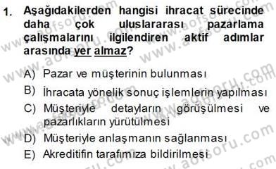 Gümrük Mevzuatı Dersi 2013 - 2014 Yılı (Final) Dönem Sonu Sınav Soruları 1. Soru