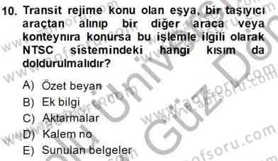 Gümrük Mevzuatı Dersi 2013 - 2014 Yılı (Final) Dönem Sonu Sınav Soruları 10. Soru