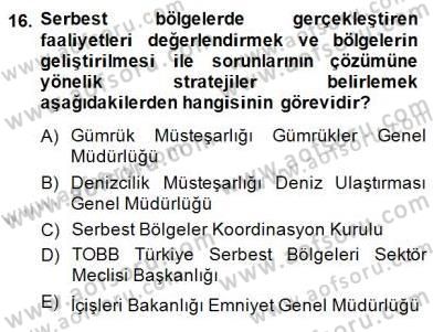 Gümrük Mevzuatı Dersi 2013 - 2014 Yılı (Final) Dönem Sonu Sınav Soruları 16. Soru