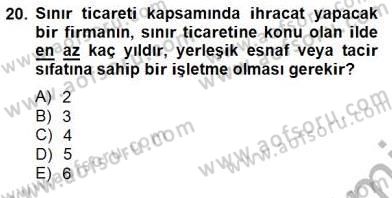 Gümrük Mevzuatı Dersi 2013 - 2014 Yılı (Final) Dönem Sonu Sınav Soruları 20. Soru