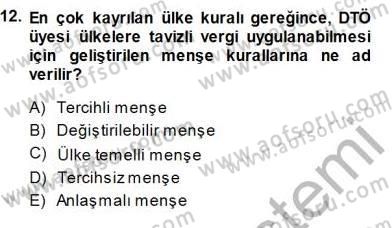 Gümrük Mevzuatı Dersi 2014 - 2015 Yılı (Vize) Ara Sınav Soruları 12. Soru
