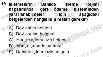 Gümrük Mevzuatı Dersi 2014 - 2015 Yılı (Vize) Ara Sınav Soruları 19. Soru